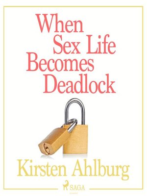 cover image of When Sex Life Becomes Deadlock (Unabridged)